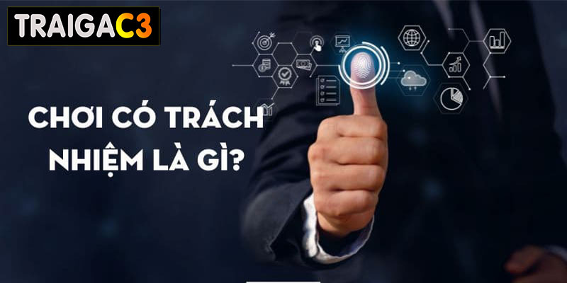 Chơi có trách nhiệm luôn được nhà cái khuyến khích cược thủ thực hiện